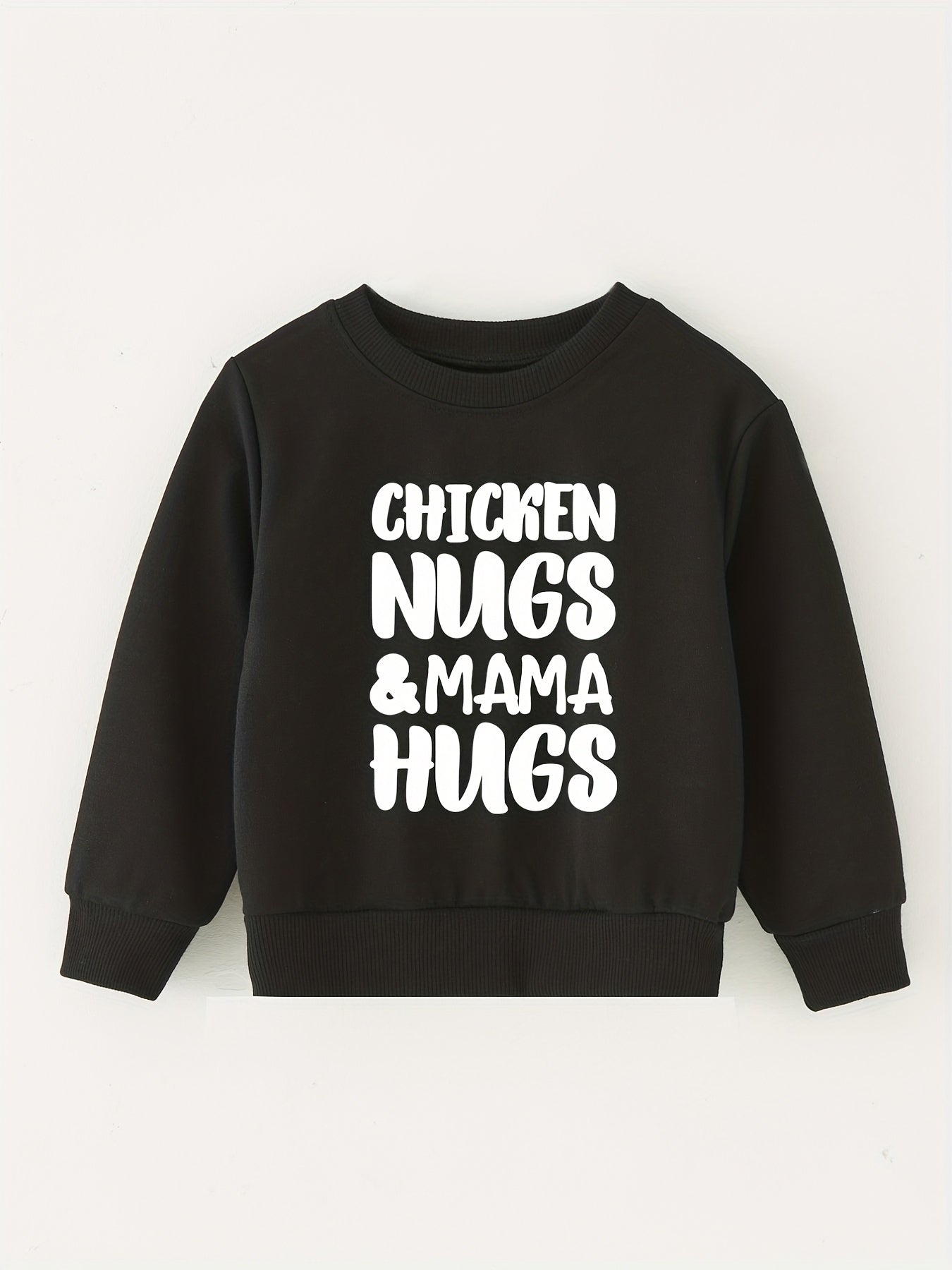 CHICKEN NUGS&MAMA HUGS Baby Boys Sweatshirt