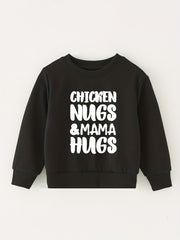 CHICKEN NUGS&MAMA HUGS Baby Boys Sweatshirt