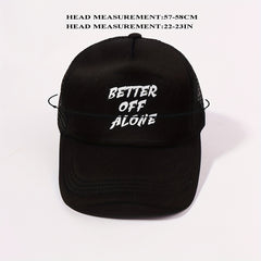 BETTER OFF ALONE Trucker Hat Mesh Baseball Cap Unisex
