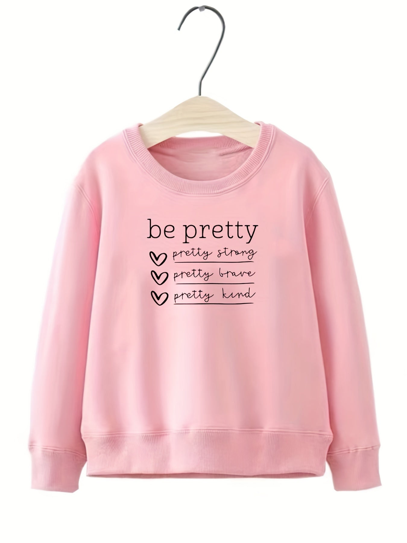 Girls Be Pretty Letter Print Crew Neck Sweatshirt Top Long Sleeve Pullovers