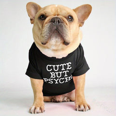 Dog Shirt But Psycho Letter Print Pet Dog Clothes Funny Pet T shirt