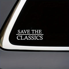 Save the Classics Vinyl Sticker Waterproof Sun Protective Self Adhesive