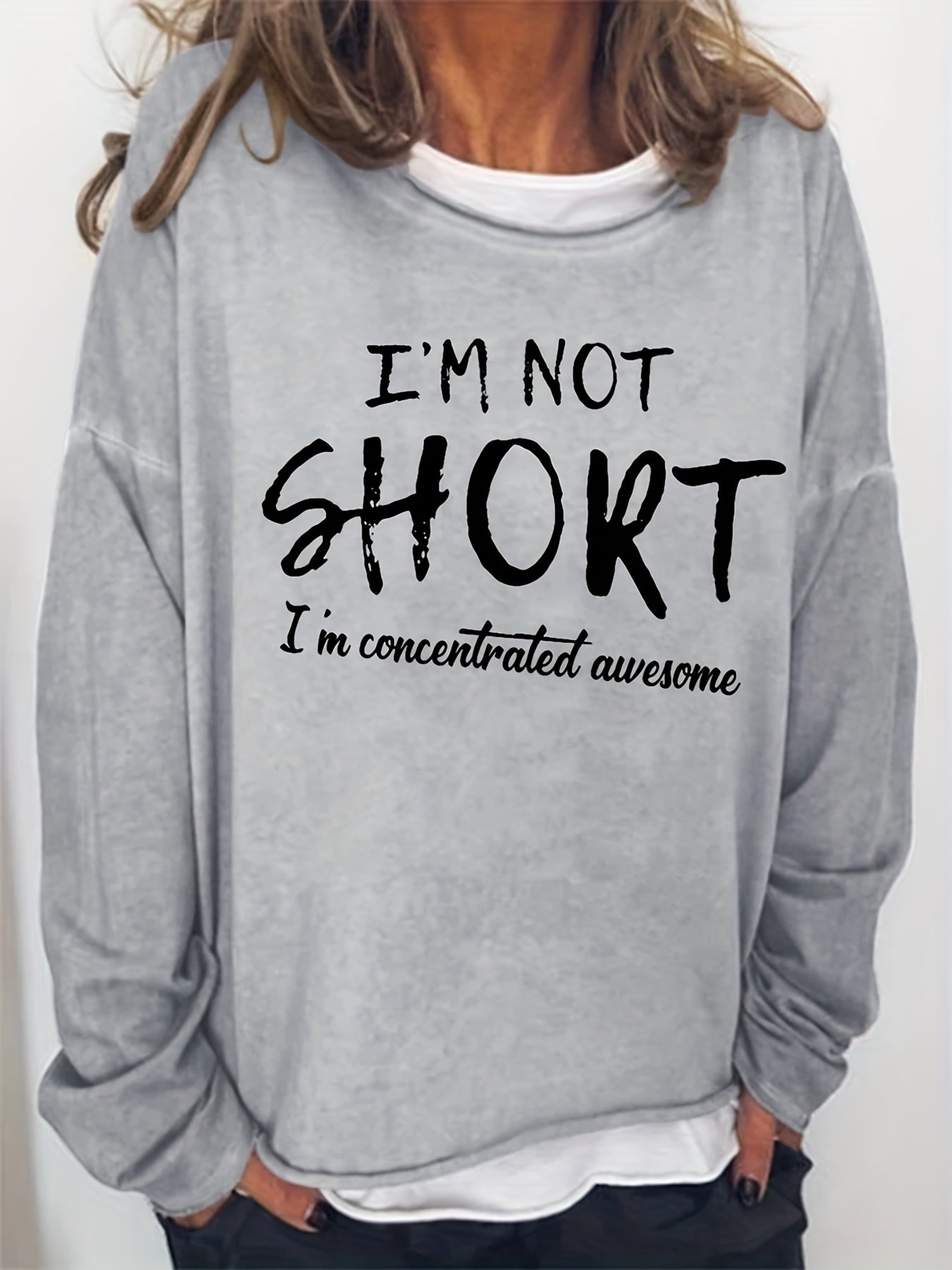 I'm Not Short Print Crew Neck Sweatshirt Casual Long Sleeve Sweatshirt