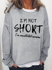 I'm Not Short Print Crew Neck Sweatshirt Casual Long Sleeve Sweatshirt
