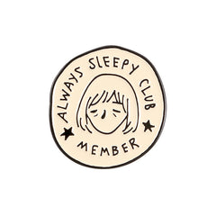 Always Sleepy Club Cartoon Brooch Funny Pin