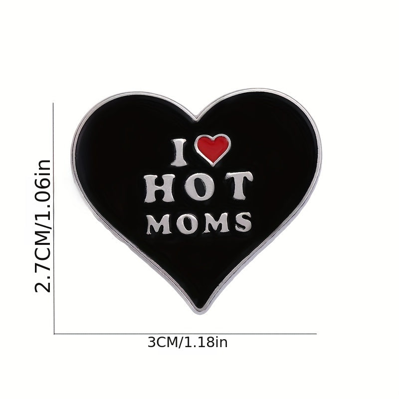 Hot Moms Heart Enamel Pin Hip-Hop Style Brooch Lapel Badge