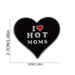Hot Moms Heart Enamel Pin Hip-Hop Style Brooch Lapel Badge
