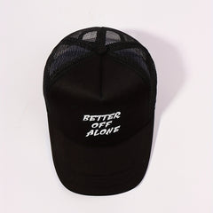 BETTER OFF ALONE Trucker Hat Mesh Baseball Cap Unisex