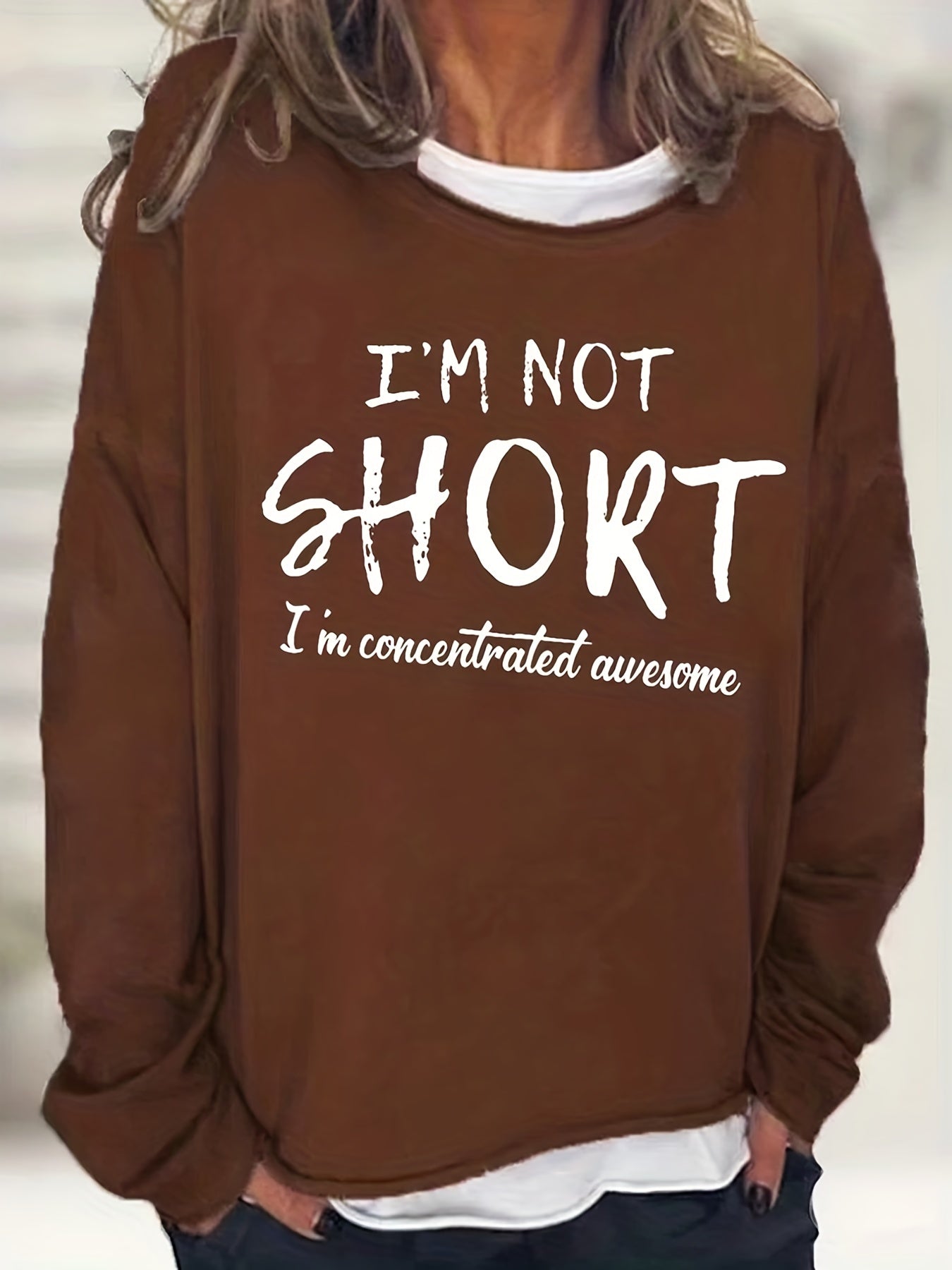 I'm Not Short Print Crew Neck Sweatshirt Casual Long Sleeve Sweatshirt