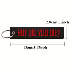 Men's Motorcycle Key Chain But Did You Die Embroidery Key Ring