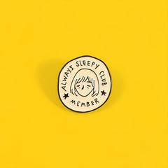 Always Sleepy Club Cartoon Brooch Funny Pin