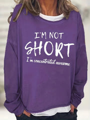 I'm Not Short Print Crew Neck Sweatshirt Casual Long Sleeve Sweatshirt