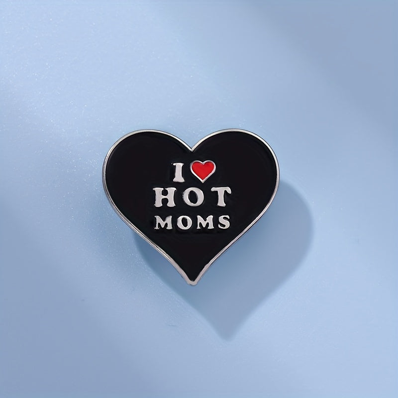 Hot Moms Heart Enamel Pin Hip-Hop Style Brooch Lapel Badge