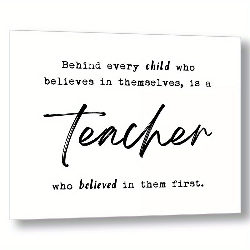 Teacher Thank You Gift - Behind Every Child Who Believes In Themselves