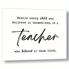 Teacher Thank You Gift - Behind Every Child Who Believes In Themselves