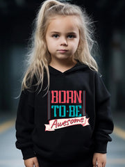 2pcs Girls Hoodies Jogger Pants Set Born To Be Awesome Print Outfits